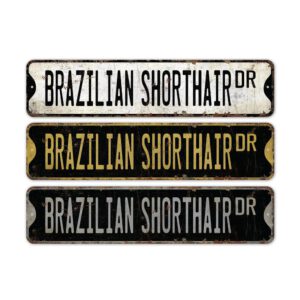 Brazilian-Shorthair-Premium-Quality-Rustic-Metal-Sign-2