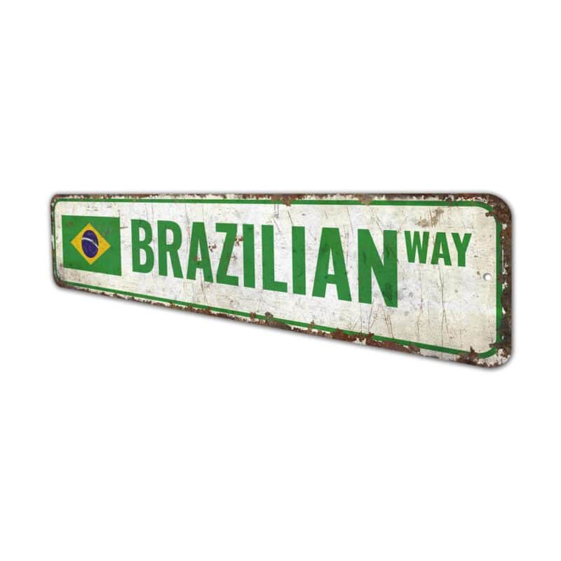 Brazilian-Street-Sign-Premium-Quality-Rustic-Metal-Sign-4