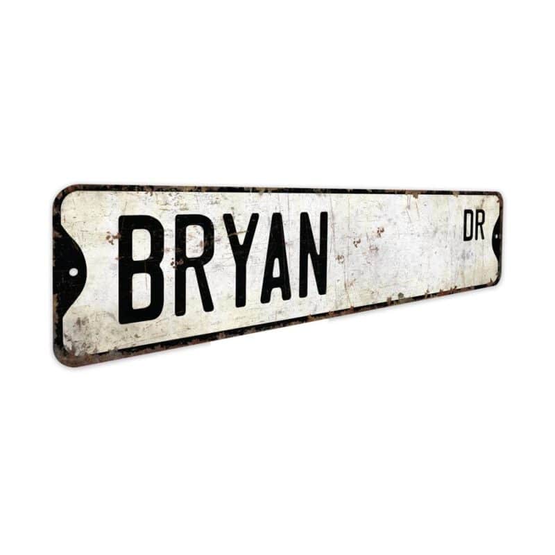 Bryan-Name-Sign-Premium-Quality-Rustic-Metal-Sign-3