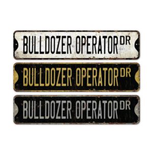 Bulldozer-Operator-Premium-Quality-Rustic-Metal-Sign-2