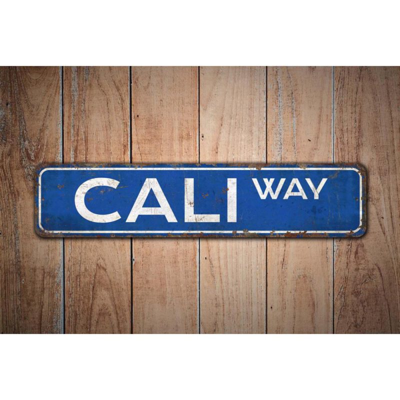 Cali-Way-Sign-Premium-Quality-Rustic-Metal-Sign-Images