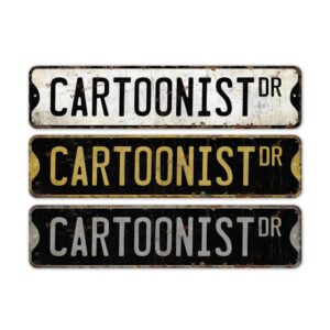 Cartoonist-Premium-Quality-Rustic-Metal-Sign-2