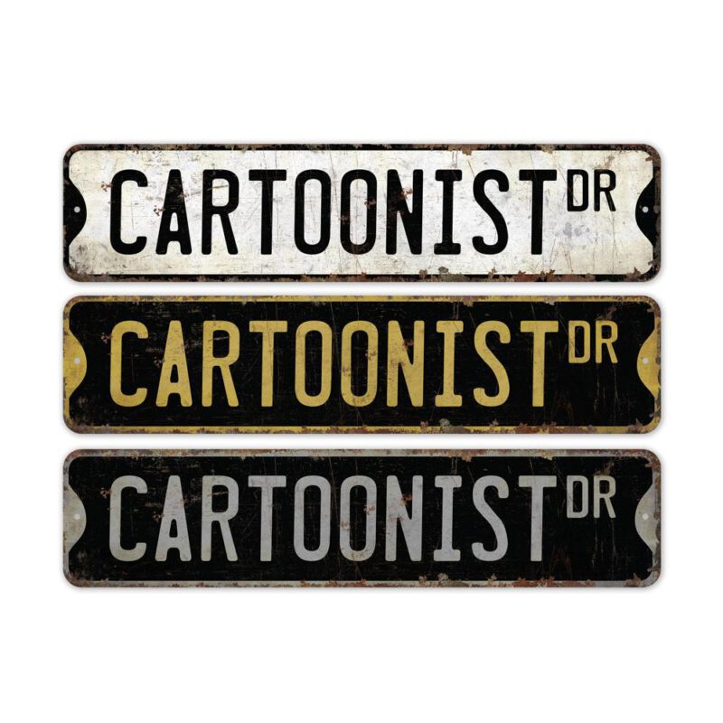 Cartoonist-Premium-Quality-Rustic-Metal-Sign-2