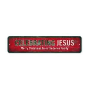 Celebrating-Jesus-Sign-Premium-Quality-Rustic-Metal-Sign-2