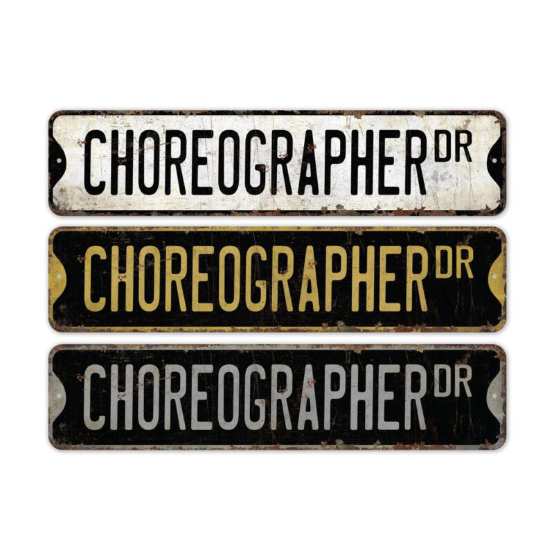 Choreographer-Premium-Quality-Rustic-Metal-Sign-2