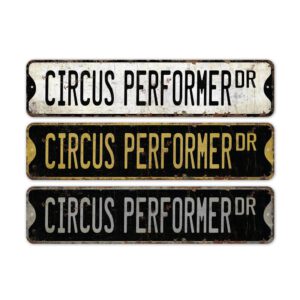 Circus-Performer-Premium-Quality-Rustic-Metal-Sign-2