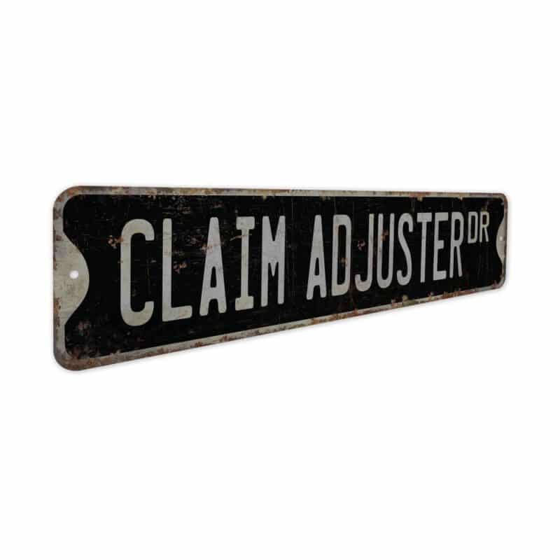 Claim-Adjuster-Premium-Quality-Rustic-Metal-Sign-7