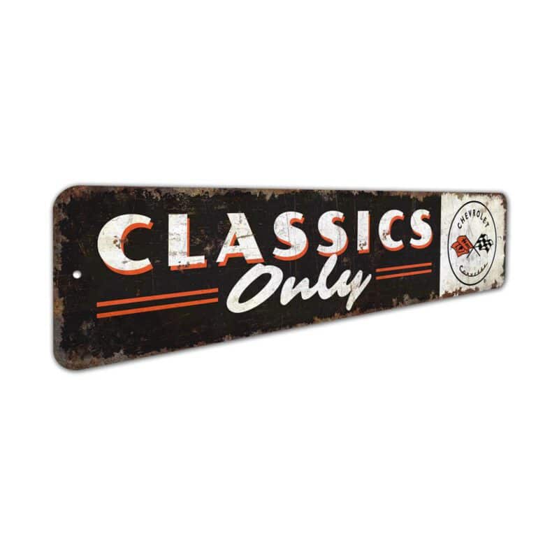 Classics-Only-Sign-Premium-Quality-Rustic-Metal-Sign-3