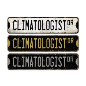 Climatologist-Premium-Quality-Rustic-Metal-Sign-2