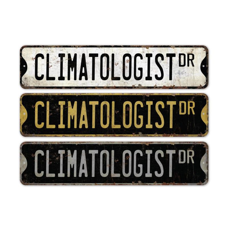 Climatologist-Premium-Quality-Rustic-Metal-Sign-2