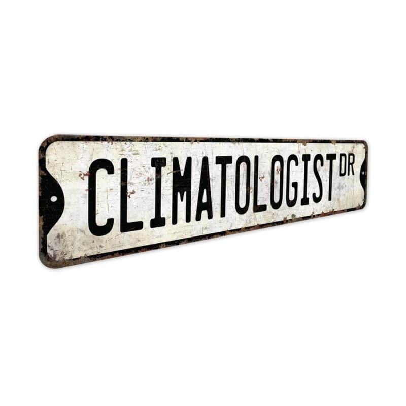 Climatologist-Premium-Quality-Rustic-Metal-Sign-3