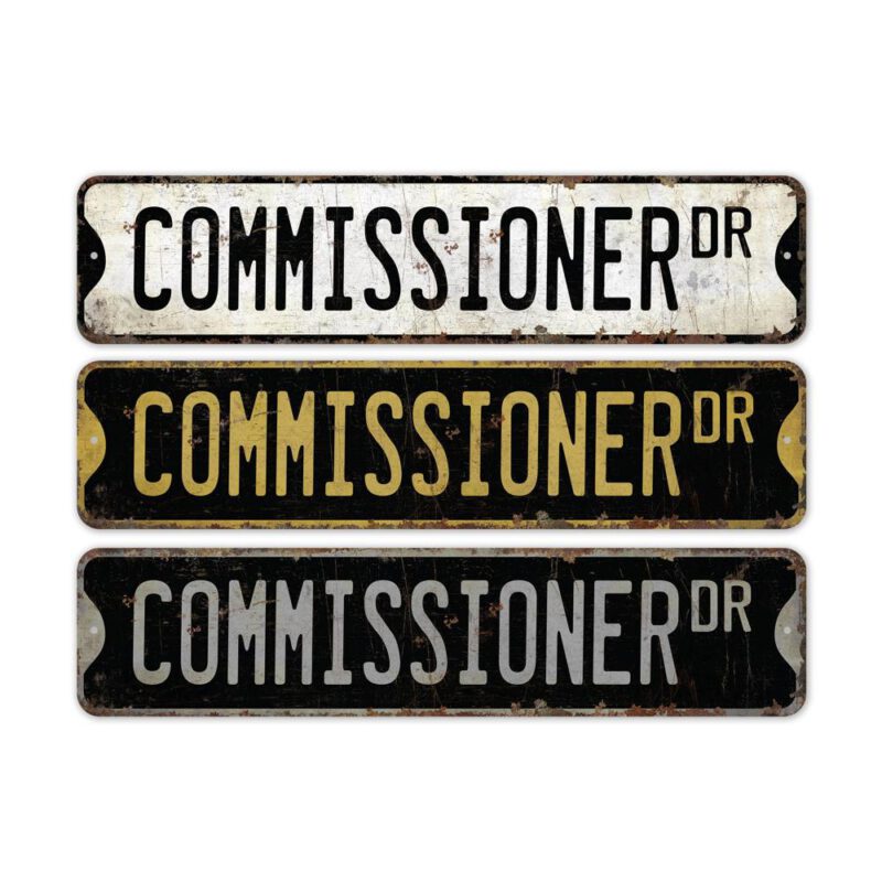 Commissioner-Premium-Quality-Rustic-Metal-Sign-2