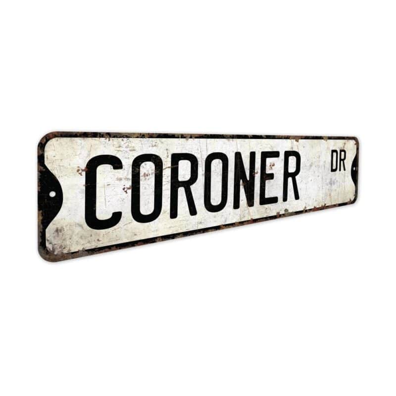 Coroner-Premium-Quality-Rustic-Metal-Sign-3