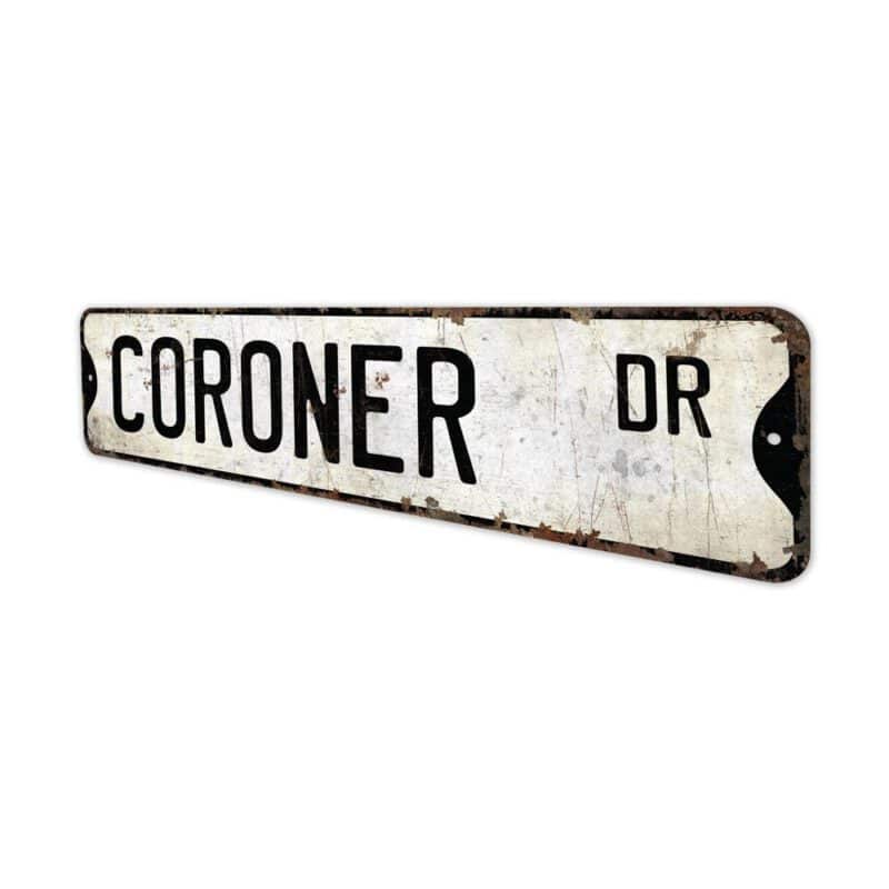 Coroner-Premium-Quality-Rustic-Metal-Sign-4