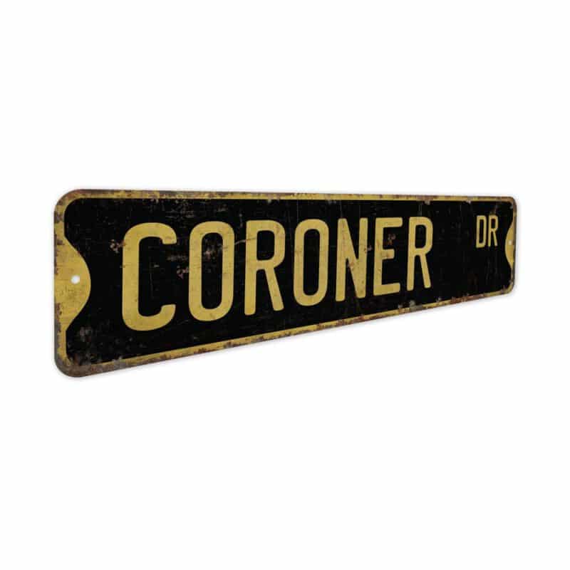 Coroner-Premium-Quality-Rustic-Metal-Sign-5