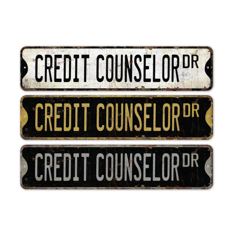 Credit-Counselor-Premium-Quality-Rustic-Metal-Sign-2