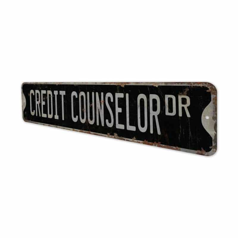 Credit-Counselor-Premium-Quality-Rustic-Metal-Sign-8