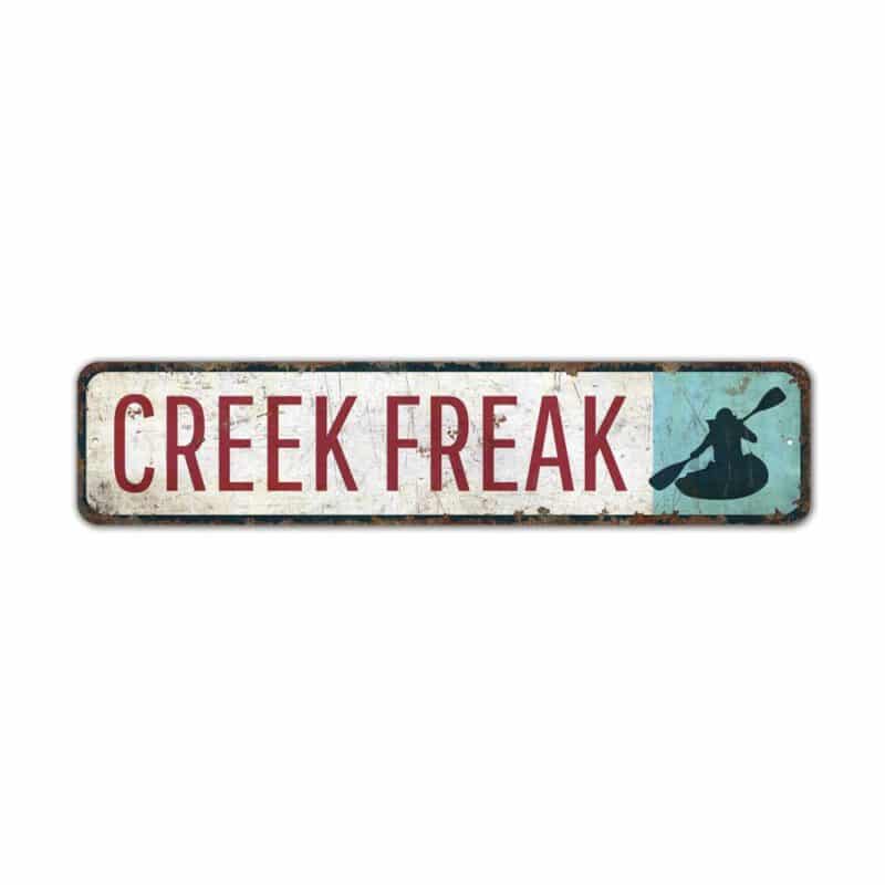 Creek-Freak-Sign-Premium-Quality-Rustic-Metal-Sign-2