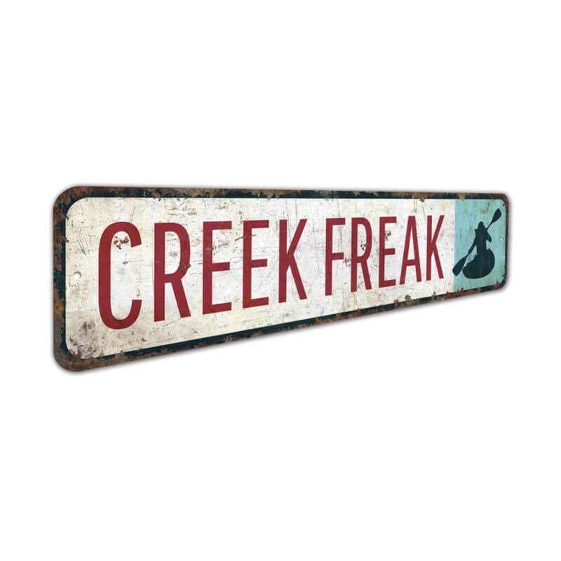 Creek-Freak-Sign-Premium-Quality-Rustic-Metal-Sign-3