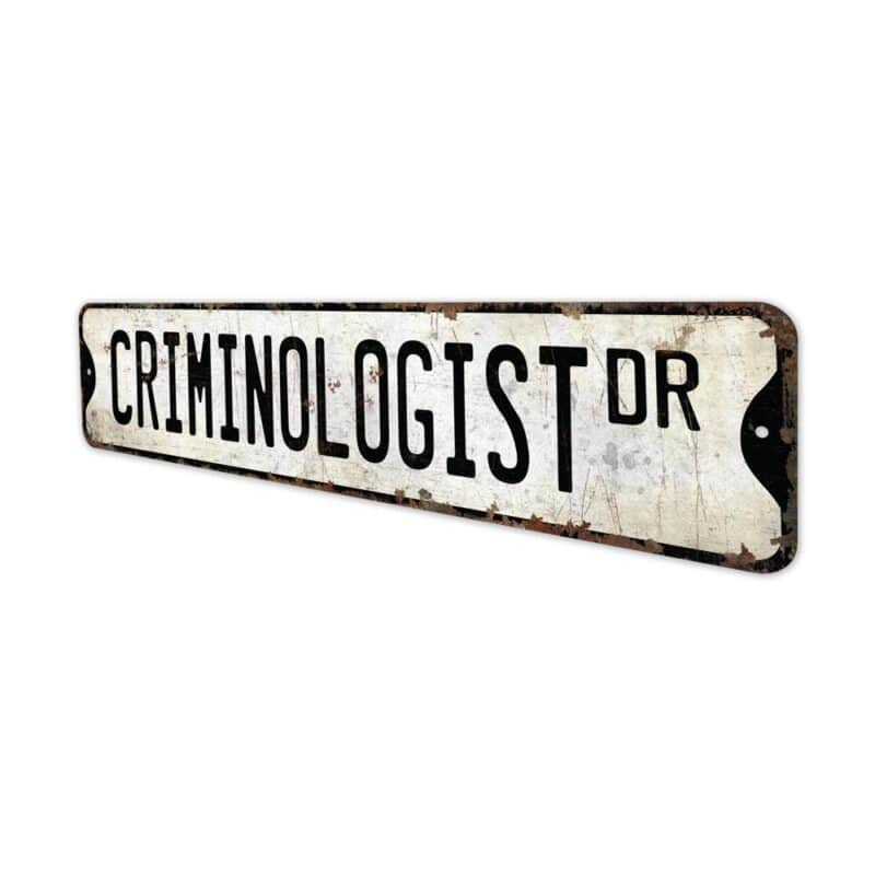 Criminologist-Premium-Quality-Rustic-Metal-Sign-4