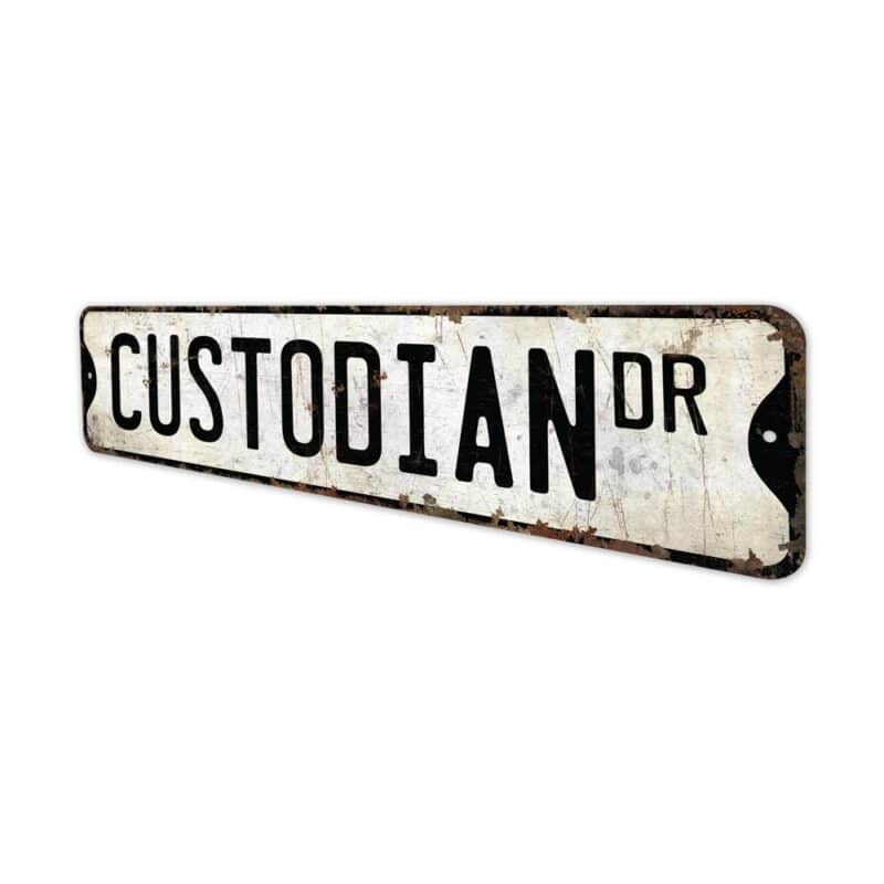 Custodian-Premium-Quality-Rustic-Metal-Sign-4