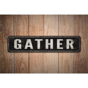 Custom-Gather-Sign-Premium-Quality-Rustic-Metal-Sign-Images