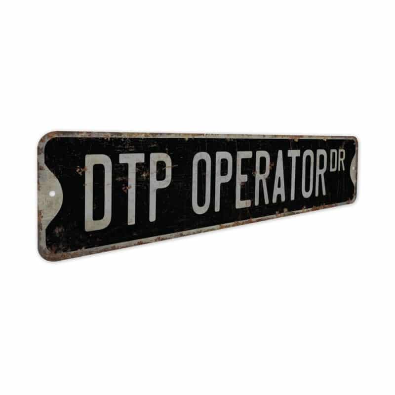 DTP-Operator-Premium-Quality-Rustic-Metal-Sign-7