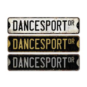 Dancesport-Premium-Quality-Rustic-Metal-Sign-2