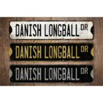 Danish-Longball-Premium-Quality-Rustic-Metal-Sign-Images-1