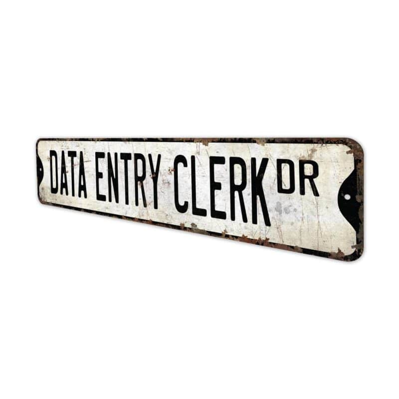 Data-Entry-Clerk-Premium-Quality-Rustic-Metal-Sign-4