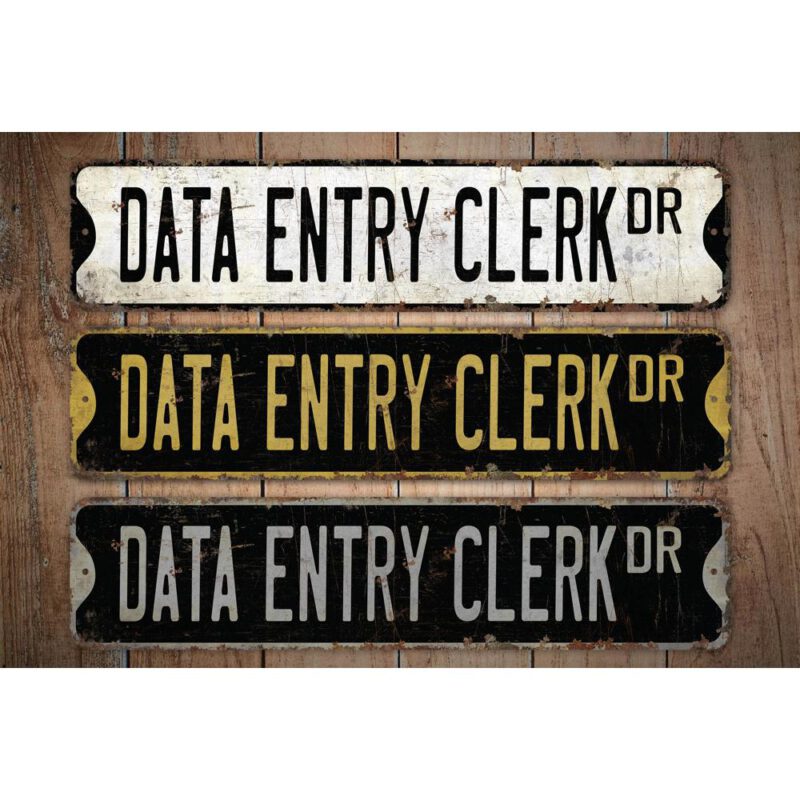 Data-Entry-Clerk-Premium-Quality-Rustic-Metal-Sign-Images