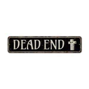 Dead-End-Premium-Quality-Rustic-Metal-Sign-2