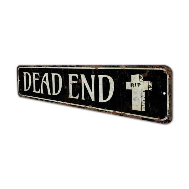 Dead-End-Premium-Quality-Rustic-Metal-Sign-4