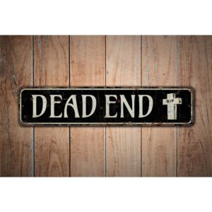 Dead-End-Premium-Quality-Rustic-Metal-Sign-Images