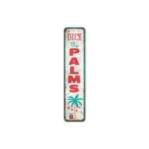 Deck-the-Palms-Sign-Premium-Quality-Rustic-Metal-Sign-2