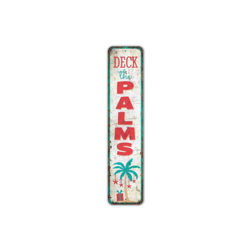 Deck-the-Palms-Sign-Premium-Quality-Rustic-Metal-Sign-2