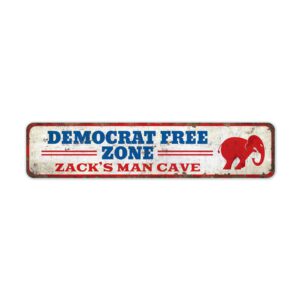 Democrat-Free-Zone-Premium-Quality-Rustic-Metal-Sign-2