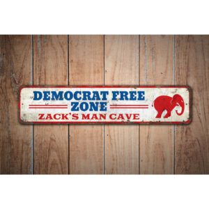 Democrat-Free-Zone-Premium-Quality-Rustic-Metal-Sign-Images