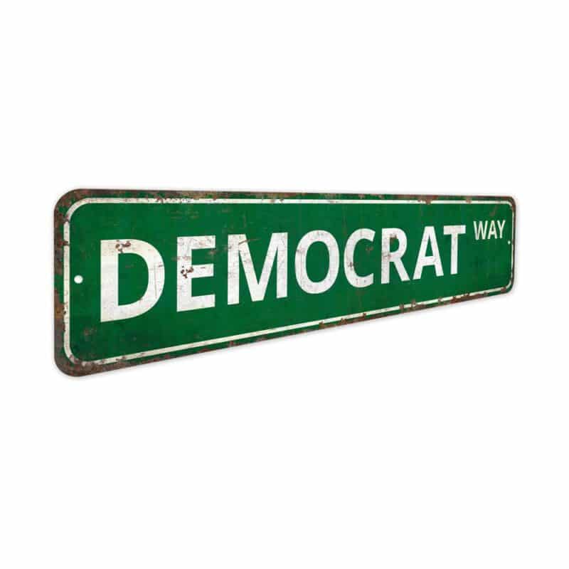 Democrat-Way-Premium-Quality-Rustic-Metal-Sign-3