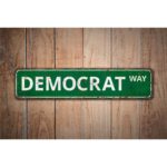 Democrat-Way-Premium-Quality-Rustic-Metal-Sign-Images