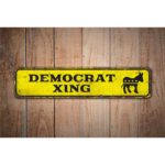 Democrat-Xing-Premium-Quality-Rustic-Metal-Sign-Images