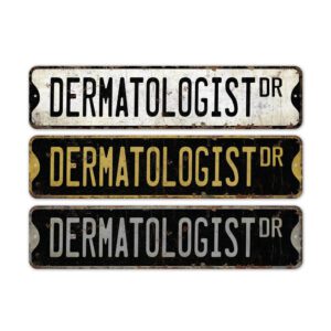 Dermatologist-Premium-Quality-Rustic-Metal-Sign-2