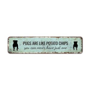 Dog-Are-Like-Potato-Chips-Premium-Quality-Rustic-Metal-Sign-2