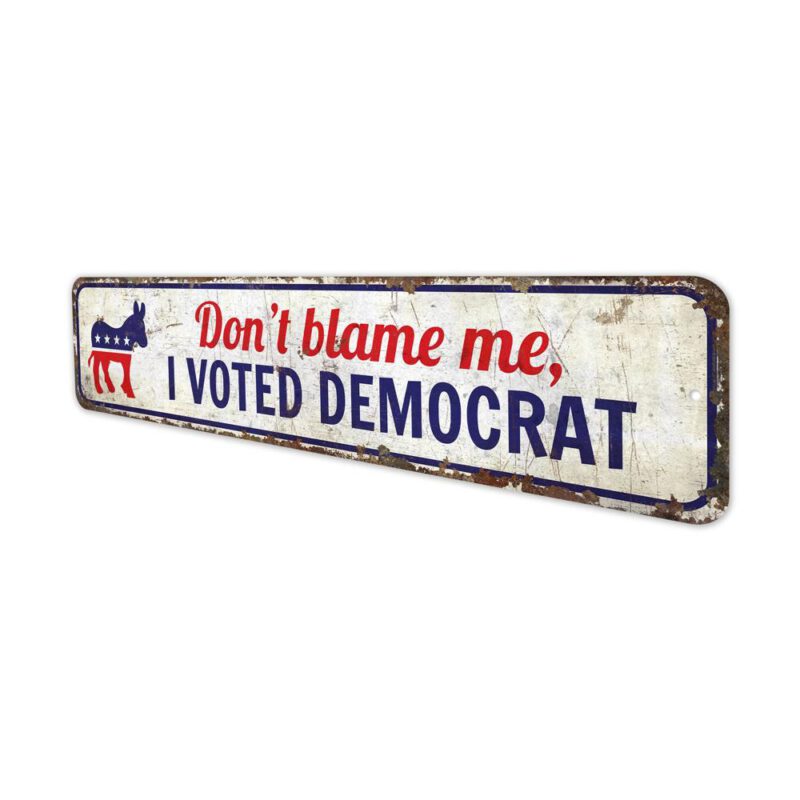 Dont-Blame-Me-Premium-Quality-Rustic-Metal-Sign-4