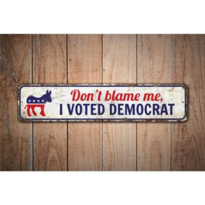 Dont-Blame-Me-Premium-Quality-Rustic-Metal-Sign-Images