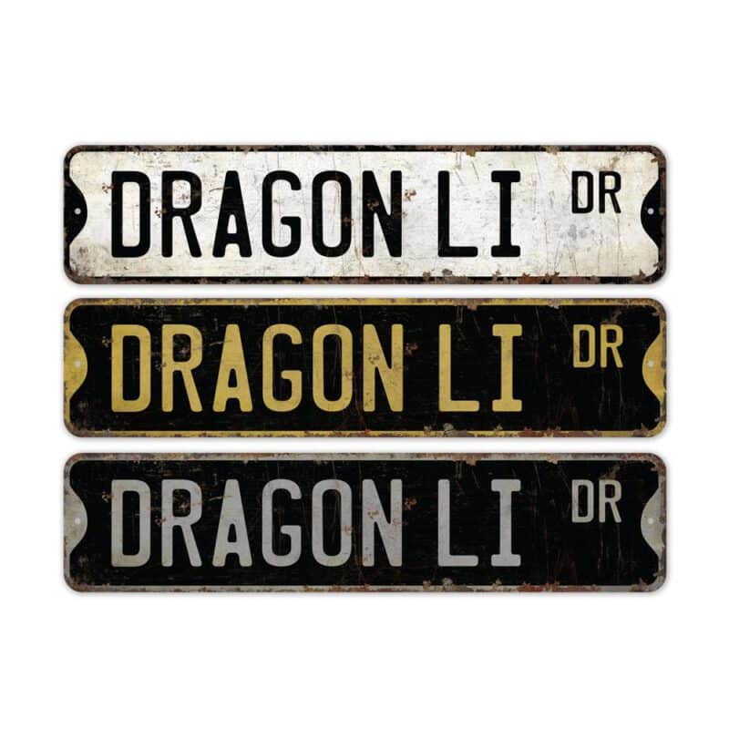 Dragon-Li-Premium-Quality-Rustic-Metal-Sign-2