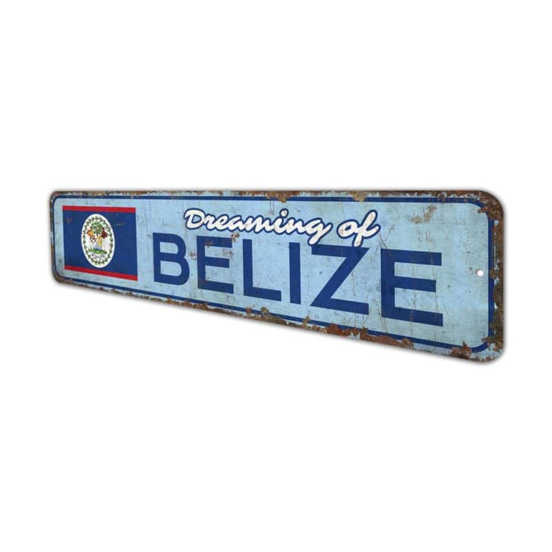 Dreaming-of-Belize-Premium-Quality-Rustic-Metal-Sign-4