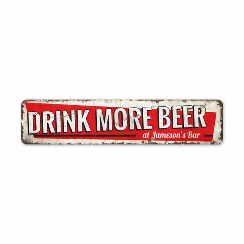 Drink-More-Beer-Sign-Premium-Quality-Rustic-Metal-Sign-2