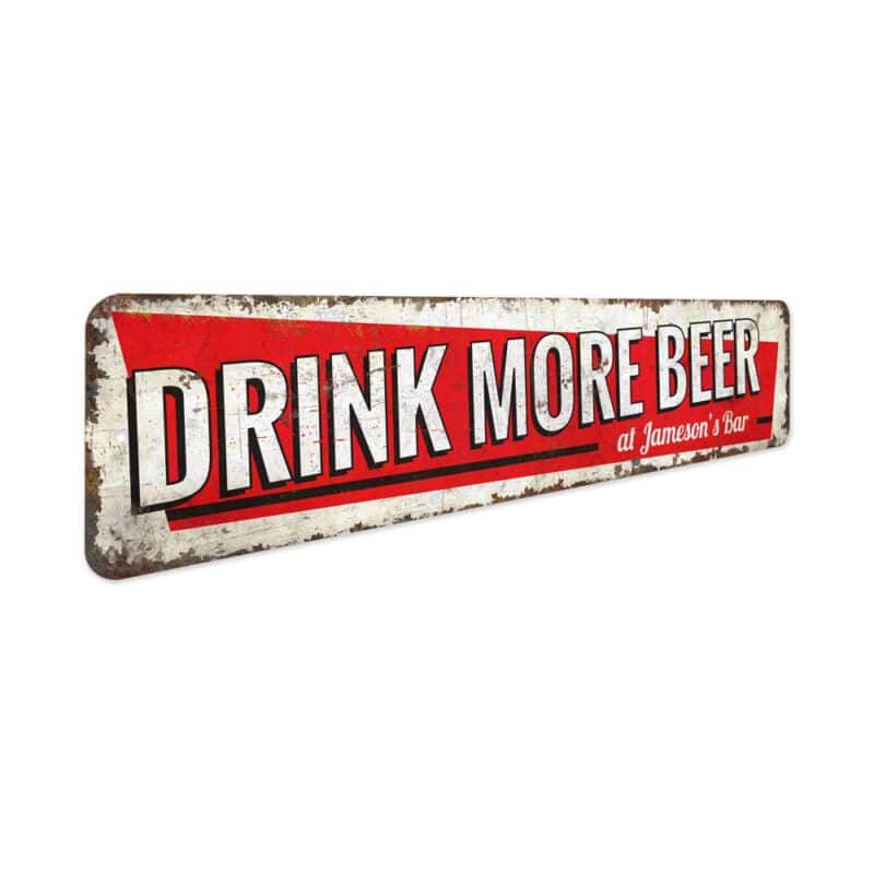 Drink-More-Beer-Sign-Premium-Quality-Rustic-Metal-Sign-3