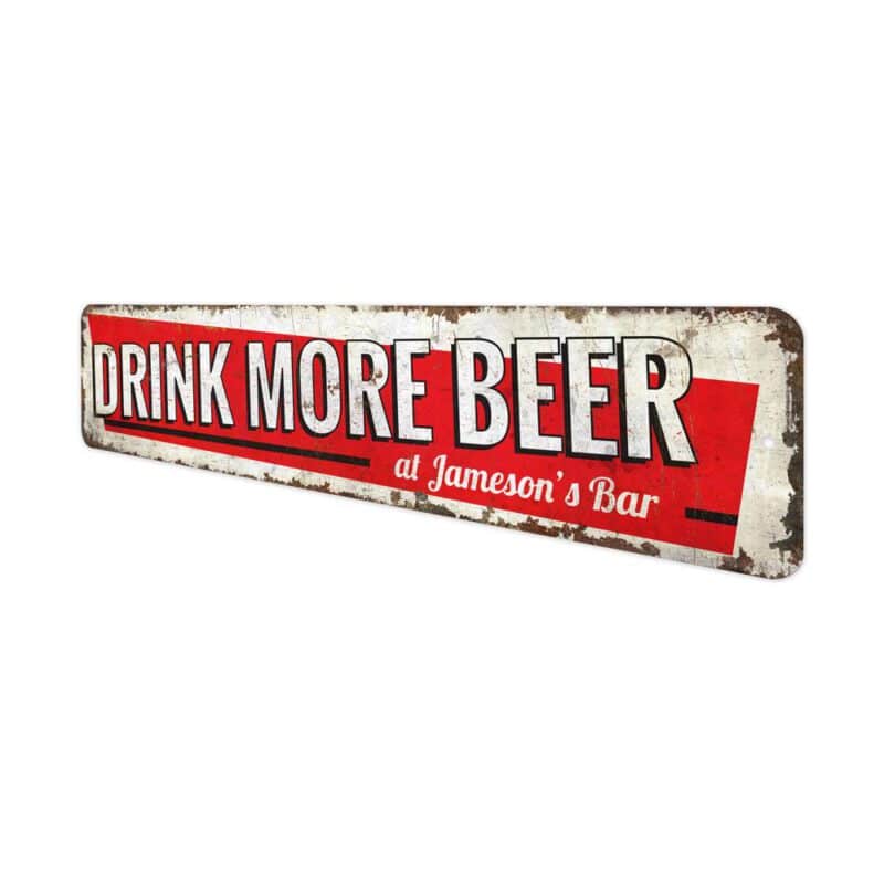 Drink-More-Beer-Sign-Premium-Quality-Rustic-Metal-Sign-4